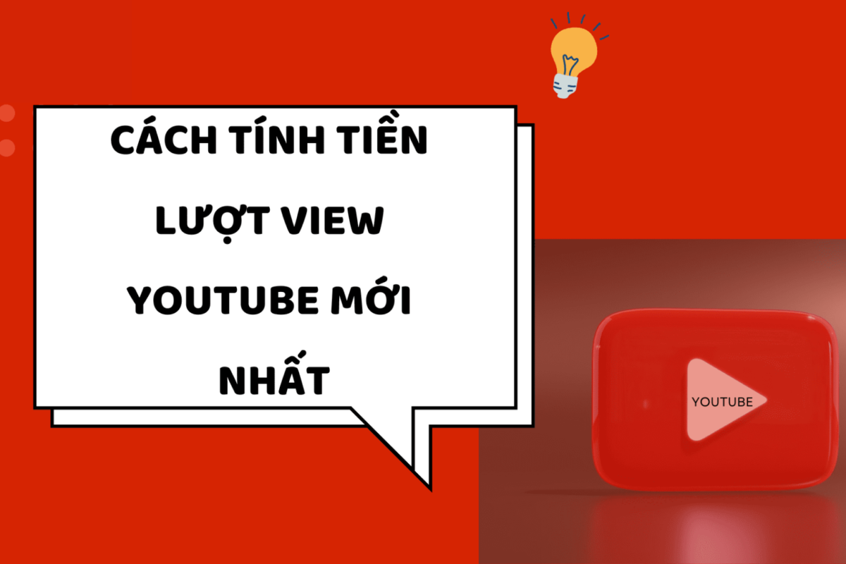 Cách Youtube tính tiền lượt view