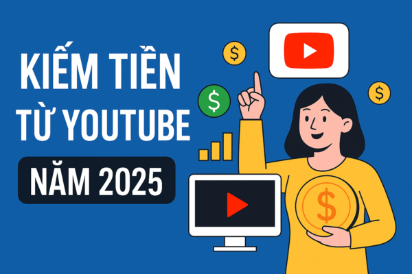 Kiếm tiền từ Youtube