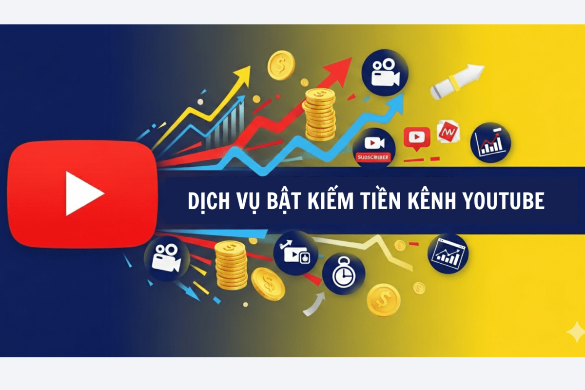 Dịch Vụ Bật Kiếm Tiền Kênh YouTube Tại Học Viện YouTube