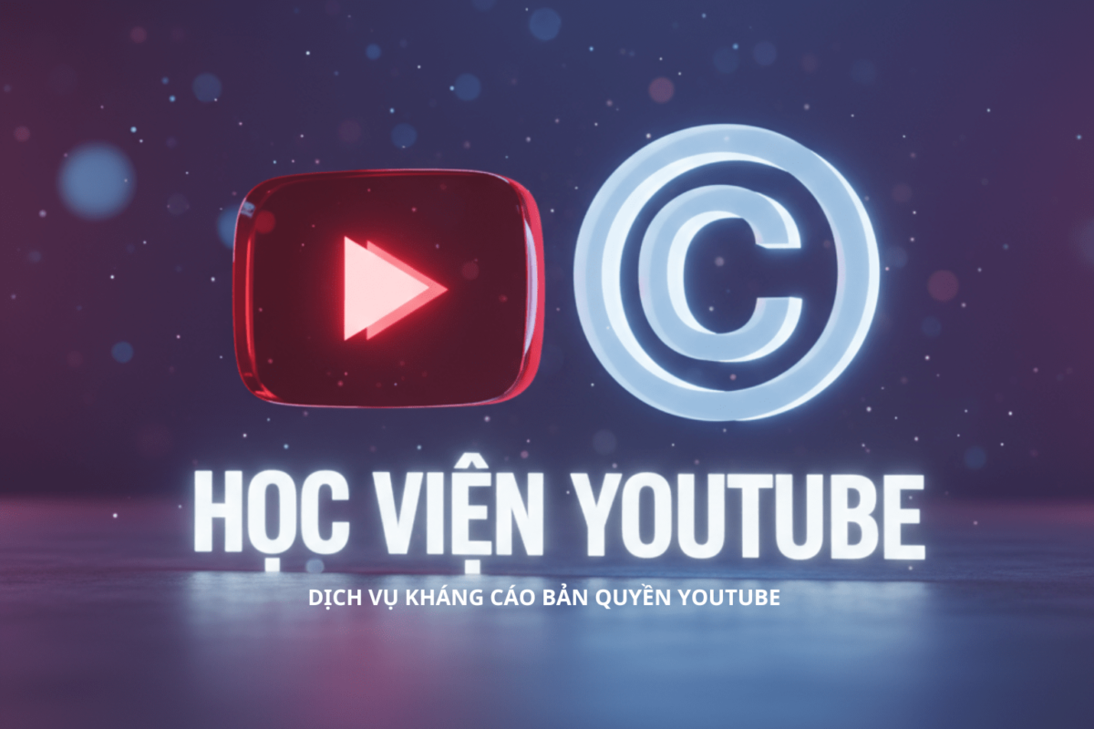 Lợi Ích Khi Sử Dụng Dịch Vụ Kháng Cáo Bản Quyền YouTube Của Học viện YouTube