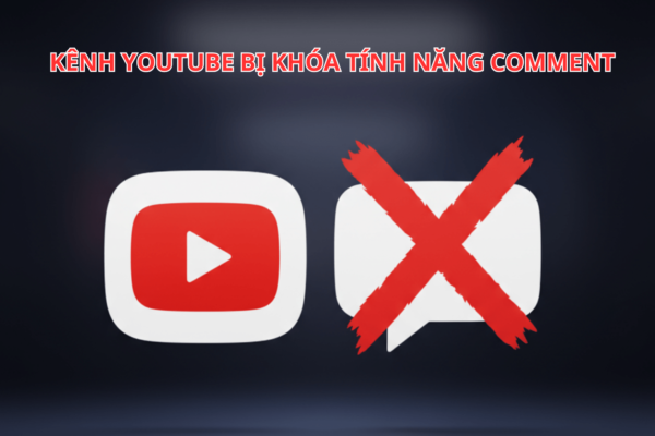 Kênh YouTube Bị Khóa Tính Năng Comment: Nguyên Nhân & Cách Xử Lý Hiệu Quả